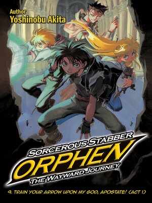 cover image of Sorcerous Stabber Orphen: The Wayward Journey, Volume 9